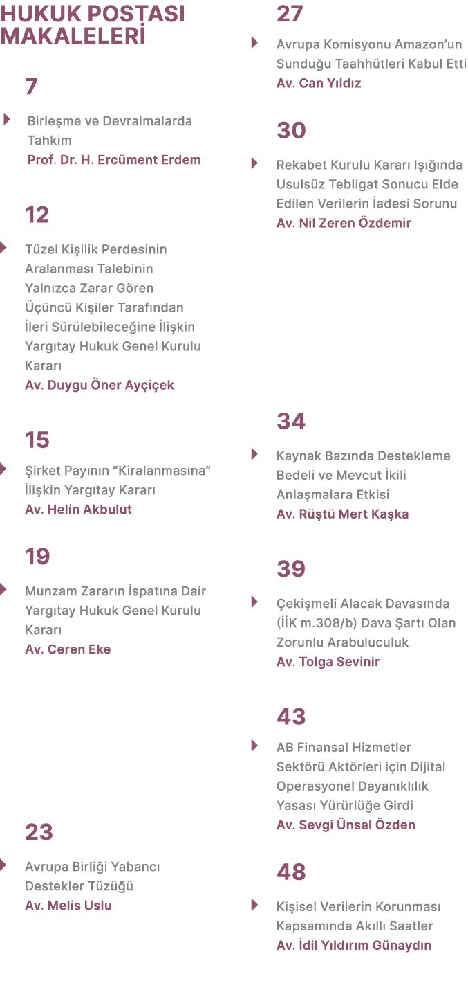 HUKUK POSTASI MAKALELER 7 � Birle me ve Devralmalarda Tahkim Prof. Dr. H. Erc ment Erdem 12 � T zel Ki ilik Perdesin...