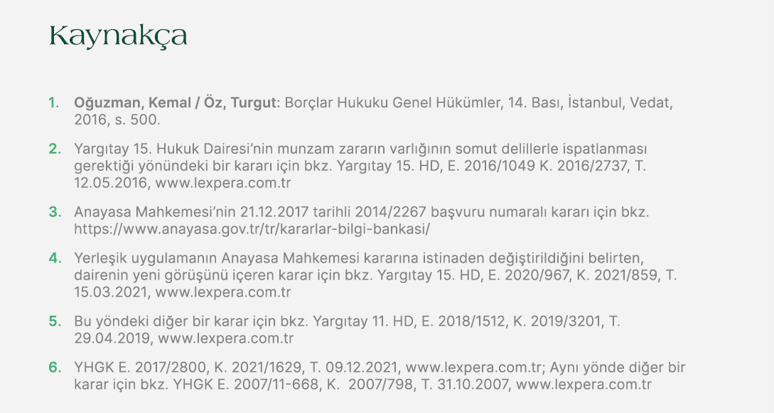 Kaynak a 1. O uzman, Kemal / z, Turgut: Bor lar Hukuku Genel H k mler, 14. Bas ,  stanbul, Vedat, 2016, s. 500. 2. Y...