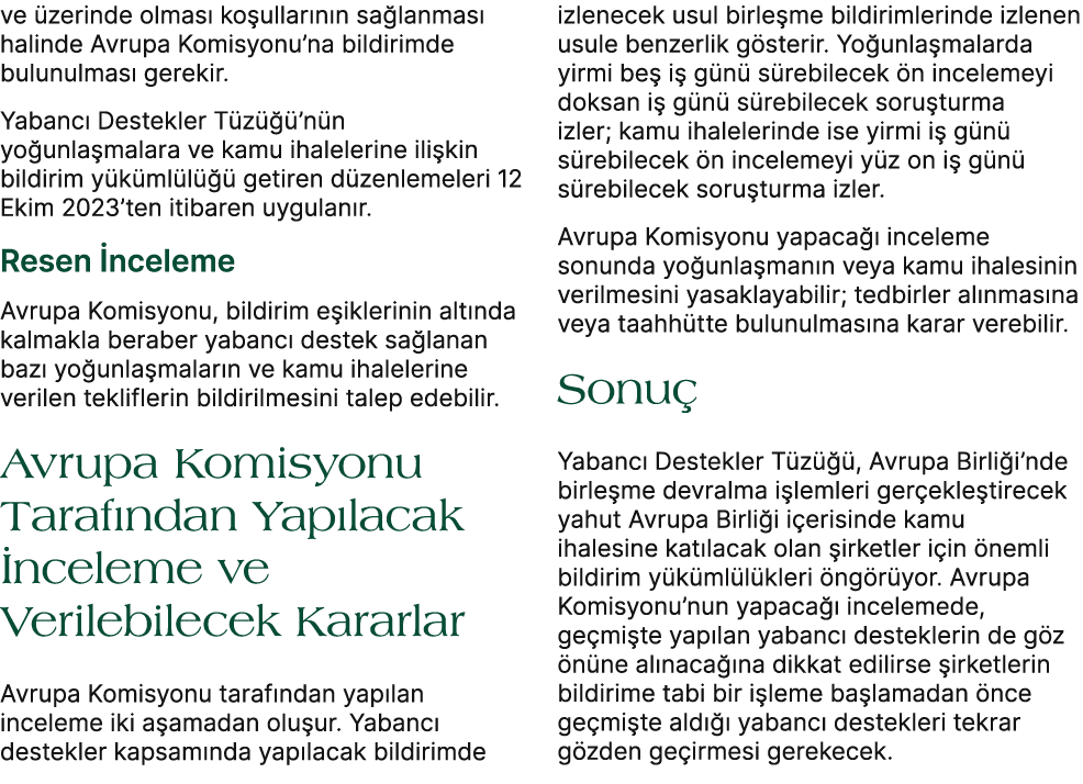 ve zerinde olmas  ko ullar n n sa lanmas  halinde Avrupa Komisyonu’na bildirimde bulunulmas  gerekir. Yabanc  Destek...