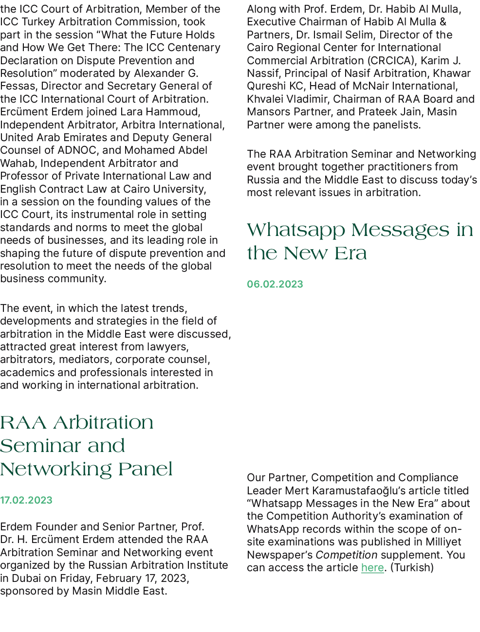 the ICC Court of Arbitration, Member of the ICC Turkey Arbitration Commission, took part in the session “What the Fut...