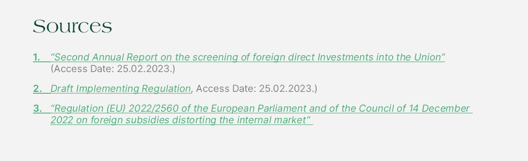 Sources 1. “Second Annual Report on the screening of foreign direct Investments into the Union” (Access Date: 25.02.2...