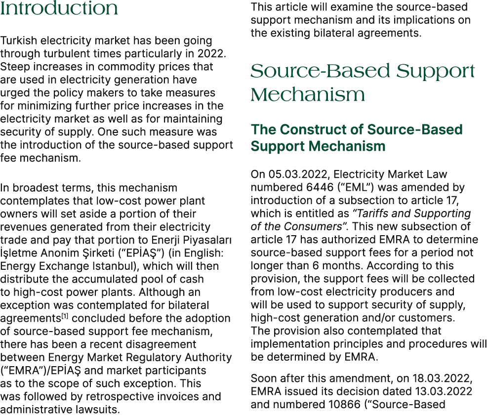 Introduction Turkish electricity market has been going through turbulent times particularly in 2022. Steep increases ...
