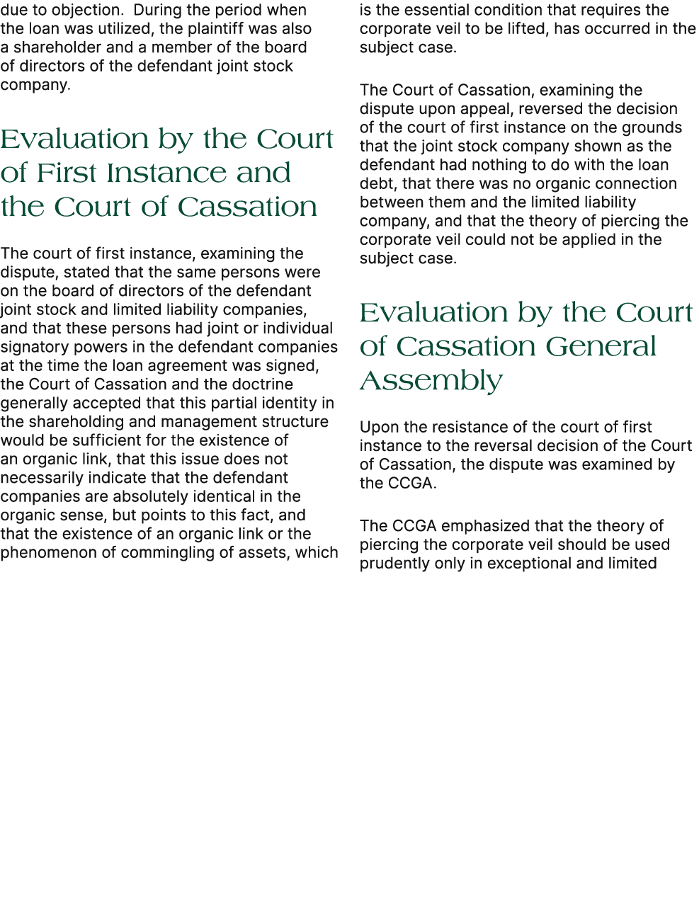 due to objection. During the period when the loan was utilized, the plaintiff was also a shareholder and a member of ...