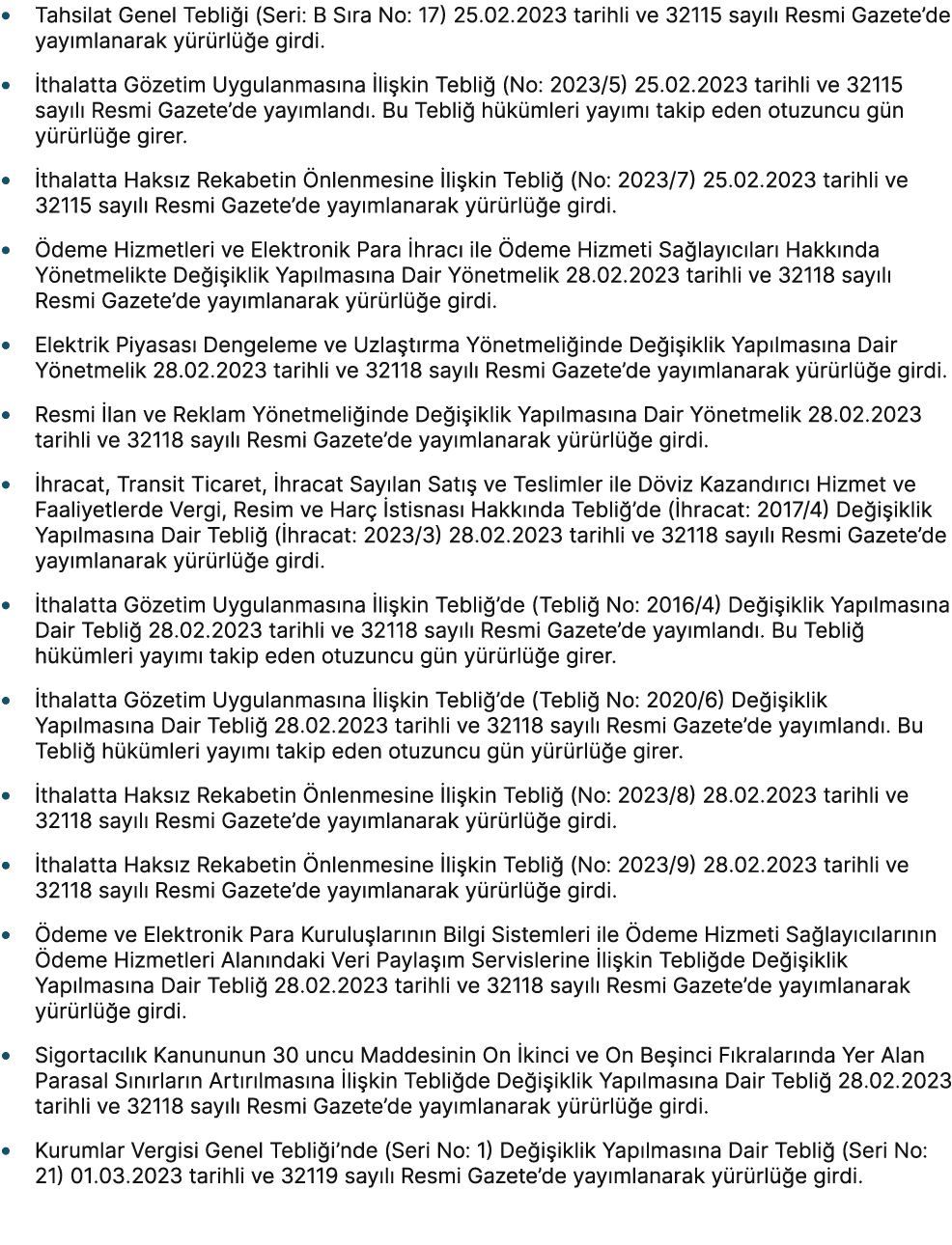 • Tahsilat Genel Tebli i (Seri: B S ra No: 17) 25.02.2023 tarihli ve 32115 say l Resmi Gazete’de yay mlanarak y r rl...