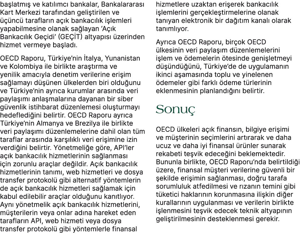 ba latm  ve kat l mc  bankalar, Bankalararas  Kart Merkezi taraf ndan geli tirilen ve    nc  taraflar n a  k bankac ...