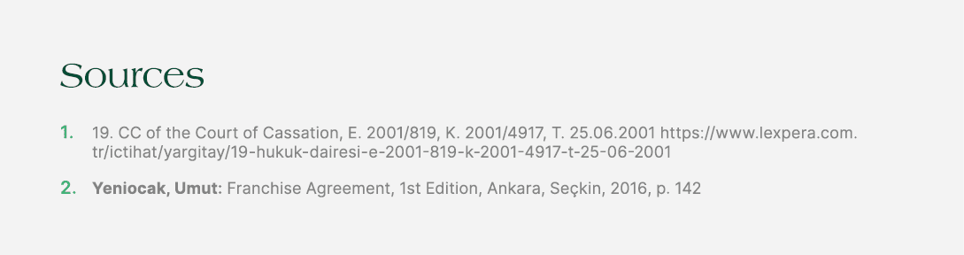 Sources 1. 19. CC of the Court of Cassation, E. 2001/819, K. 2001/4917, T. 25.06.2001 https://www.lexpera.com.tr/icti...