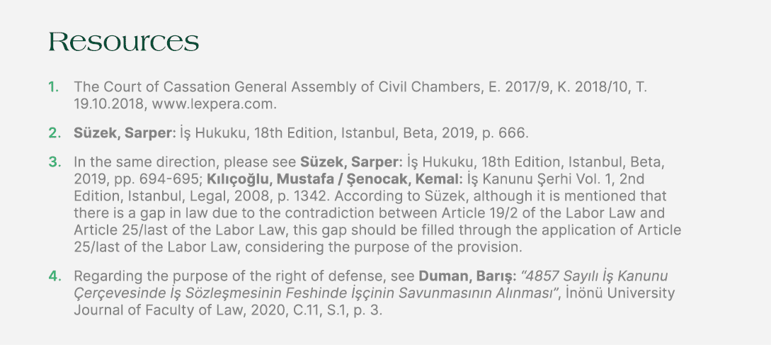 Resources 1. The Court of Cassation General Assembly of Civil Chambers, E. 2017/9, K. 2018/10, T. 19.10.2018, www.lex...