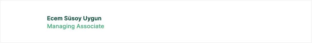 Ecem S soy Uygun Managing Associate