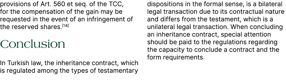 provisions of Art. 560 et seq. of the TCC, for the compensation of the gain may be requested in the event of an infri...
