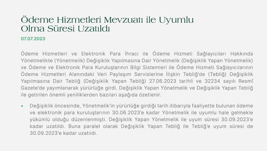  deme Hizmetleri Mevzuat ile Uyumlu Olma S resi Uzat ld  07.07.2023  deme Hizmetleri ve Elektronik Para  hrac  ile  ...