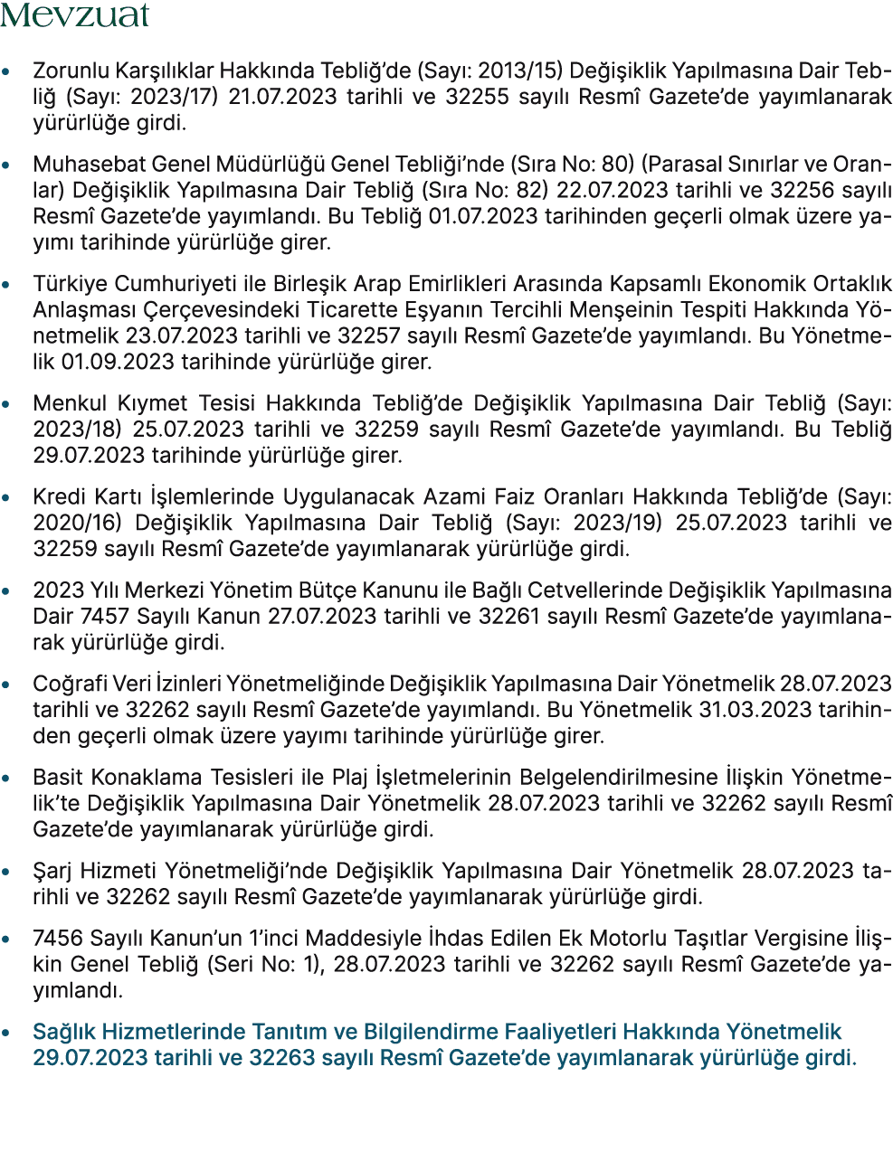 Mevzuat • Zorunlu Kar l klar Hakk nda Tebli ’de (Say : 2013/15) De i iklik Yap lmas na Dair Tebli  (Say : 2023/17) 2...