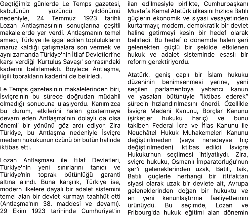 Ge ti imiz g nlerde Le Temps gazetesi, kabul n n y z nc y ld n m  nedeniyle, 24 Temmuz 1923 tarihli Lozan Antla mas ...