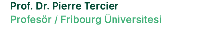 Prof. Dr. Pierre Tercier Profes r / Fribourg niversitesi