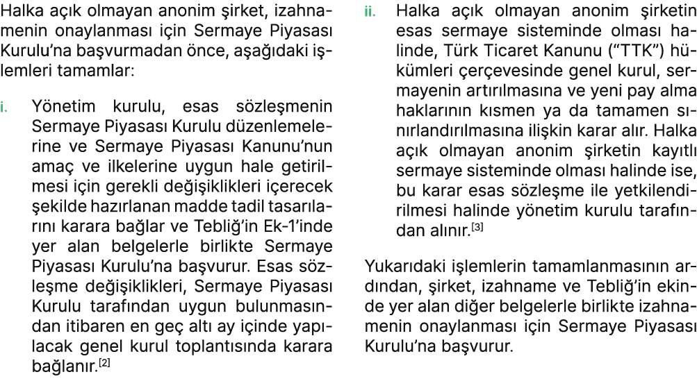 Halka a k olmayan anonim  irket, izahnamenin onaylanmas  i in Sermaye Piyasas  Kurulu’na ba vurmadan  nce, a a  daki...