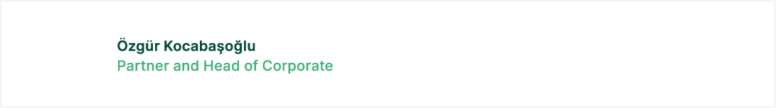  zg r Kocaba o lu Partner and Head of Corporate