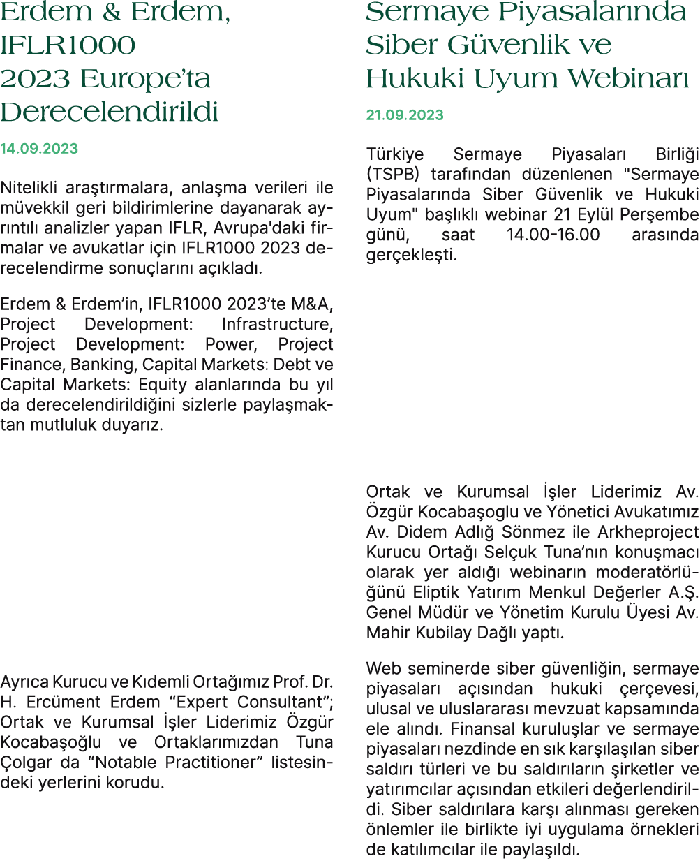 Erdem & Erdem, IFLR1000 2023 Europe’ta Derecelendirildi 14.09.2023 Nitelikli ara t rmalara, anla ma verileri ile m ve...