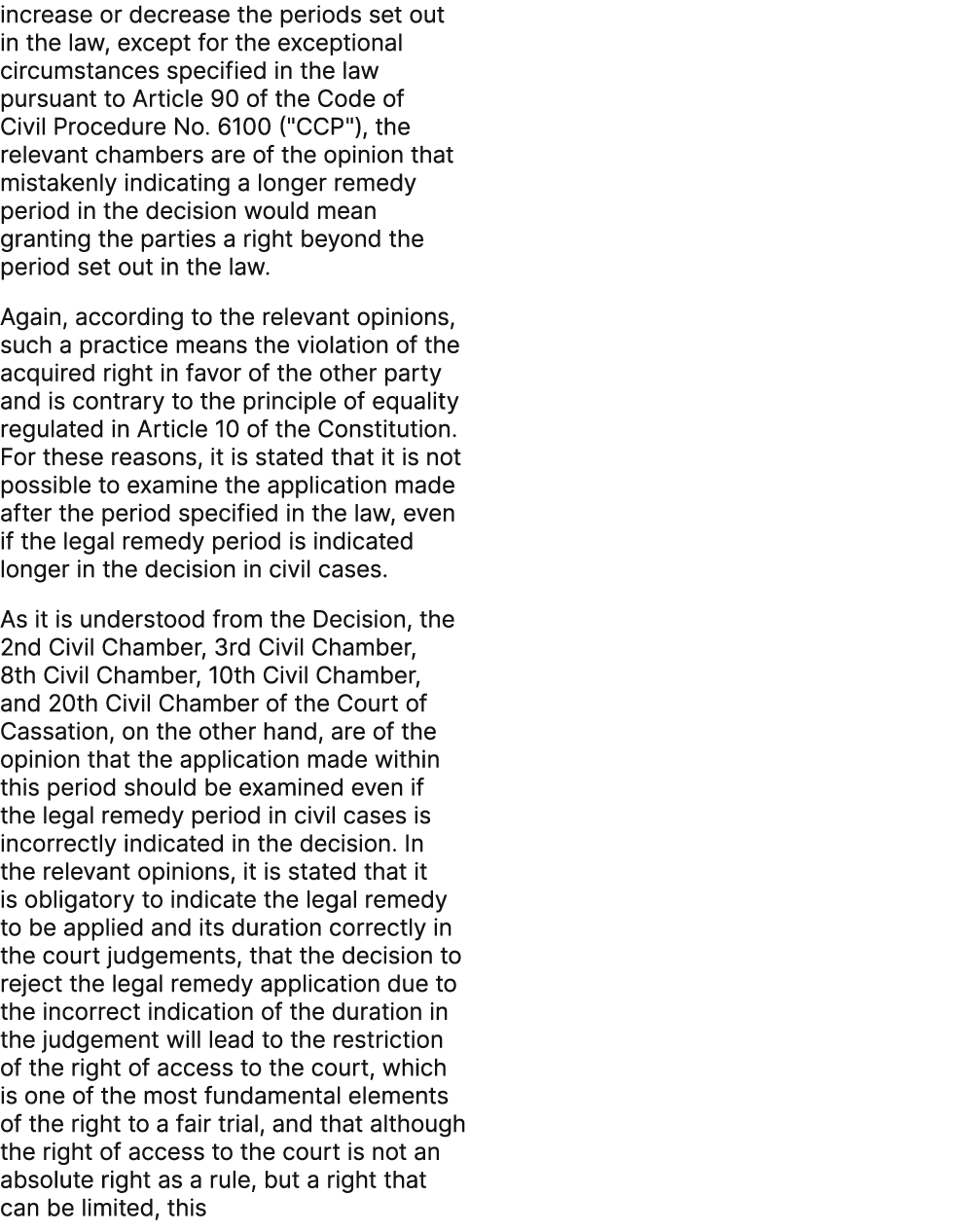 increase or decrease the periods set out in the law, except for the exceptional circumstances specified in the law pu...