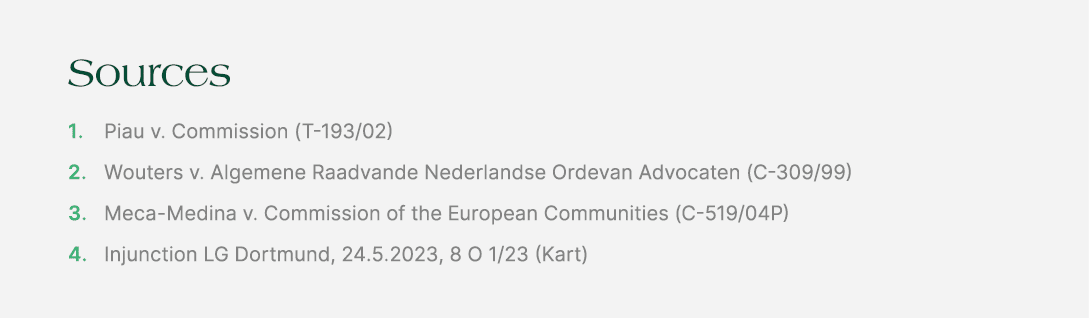 Sources 1. Piau v. Commission (T 193/02) 2. Wouters v. Algemene Raadvande Nederlandse Ordevan Advocaten (C 309/99) 3....